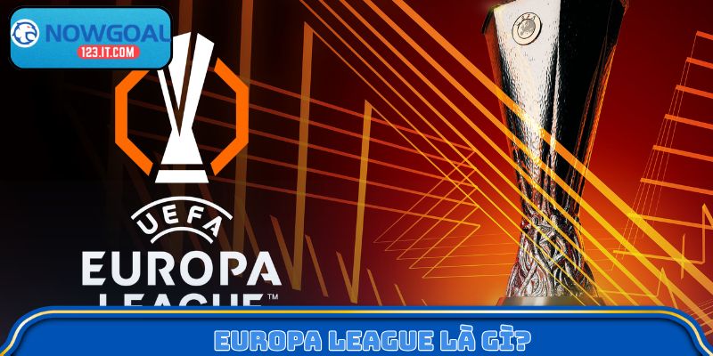 Europa League là gì