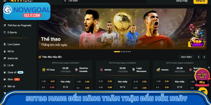 Sut88 mang đến hàng trăm trận đấu mỗi ngày 